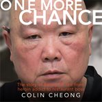 One More Chance: The Story of Benny Se Teo From Heroin Addict to Restaurant Boss cover image