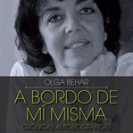 A bordo de mí misma. Crónicas autobiográficas cover image