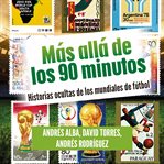 Más Allá De Los 90 Minutos cover image