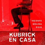 Kubrick En Casa cover image
