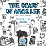The Diary of Amos Lee: I Sit, I Write, I Flush! cover image