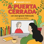 A Puerta Cerrada Con José Ignacio Valenzuela - E02 cover image