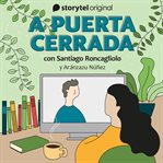 A Puerta Cerrada Con Santiago Roncagliolo - E08 cover image