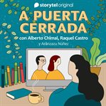 A puerta cerrada con Alberto Chimal y Raquel Castro - E09 cover image