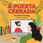 A Puerta Cerrada Con Edson Lechuga - E14 cover image