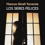 Los Seres Felices cover image