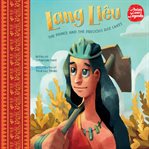 Lang Liêu: The Prince and the Precious Rice Cakes cover image