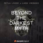 Beyond the Darkest Myth cover image