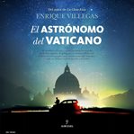 El Astrónomo Del Vaticano cover image