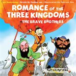 Romance of the Three Kingdoms: The Brave Brothers cover image