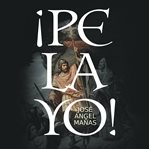 ¡Pelayo! cover image