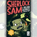 Sherlock Sam and the Alien Encounter on Pulau Ubin cover image