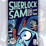 Sherlock Sam and the Comic Book Caper in New York cover image