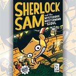 Sherlock Sam and the Mysterious Mastermind in Seoul cover image