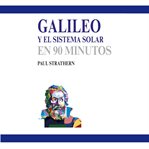 Galileo y el sistema solar en 90 minutos (acento castellano) cover image