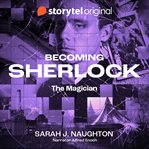 Becoming Sherlock - the Magician cover image