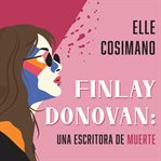Finlay Donovan, Una Escritora De Muerte cover image