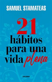 21 hábitos para una vida plena cover image