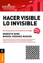 Hacer visible lo invisible : una introducción a la formación en el trabajo cover image