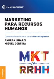 Marketing para recursos humanos. Comunicaciones internas para la Marca Empleador cover image