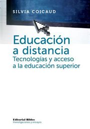 Educación a Distancia : Tecnologías y Acceso a la Educación Superior cover image