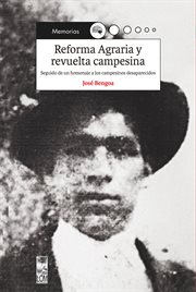 Reforma agraria y revuelta campesina : seguido de un homenaje a los campesinos desaparecidos cover image