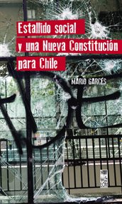 Estallido social y una nueva constitución para chile cover image