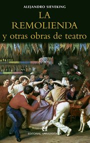 La remolienda y otras obras de teatro cover image