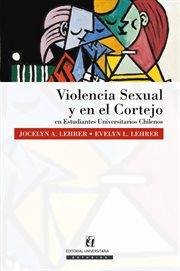 Violencia sexual y en el cortejo en estudiantes universitarios chilenos cover image