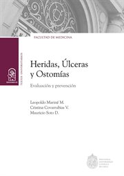 Heridas, ulceras y ostomias : evaluacion y prevencion cover image
