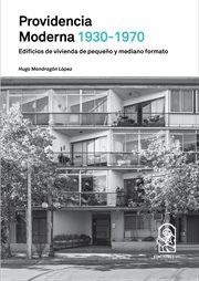 Providencia moderna 1930 - 1970. Edificios de vivienda de pequeño y medio formato cover image
