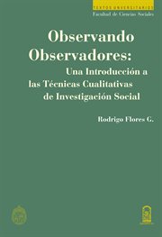 Observando observadores. Una introducción a las técnicas cualitativas de investigación social cover image