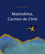MadreAlma, Carmen de Chile cover image