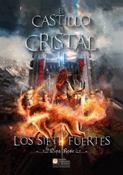 El Castillo de Cristal. II, Los siete fuertes cover image