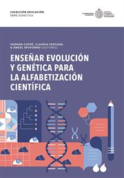 Ensenar evolucion y genetica para la alfabetizacion cientifica cover image