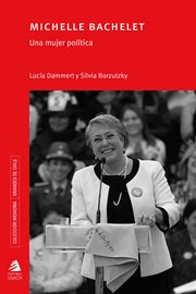 Michelle Bachelet : una mujer política cover image