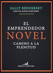 El emprendedor novel. Camino a la plenitud cover image