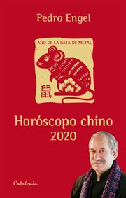 Horóscopo chino 2020. Una voz espiritual para el año de la Rata de Metal cover image