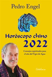 ﻿horóscopo chino 2022. Año del Tigre de Agua cover image