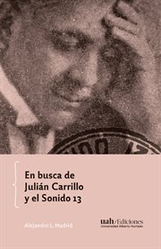 En busca de Julian Carrillo y el Sonido 13 cover image