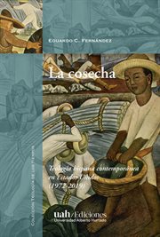 La cosecha : teología hispana contemporánea en Estados Unidos (1972-2019) cover image