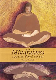 Mindfulness, ¿qué es y qué no es? cover image