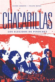 Chacarillas : Los elegidos de Pinochet cover image