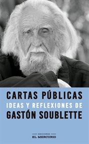 Cartas públicas. Ideas y reflexiones de Gastón Soublette cover image