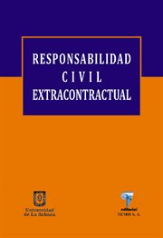 Responsabilidad civil extracontractual cover image