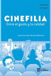 Cinefilia: entre el gusto y la calidad cover image