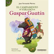 El campamento de verano de Gaspar Guatín cover image