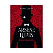 Arsène Lupin : Caballero ladrón cover image
