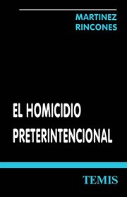 El homicidio preterintencional cover image