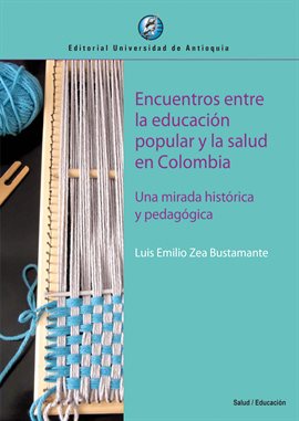 Umschlagbild für Encuentros entre la educación popular y la salud en Colombia